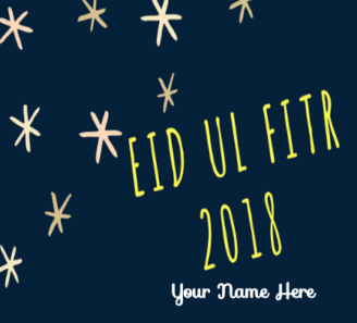 Advance Eid Ul Fitr Greeting 2018