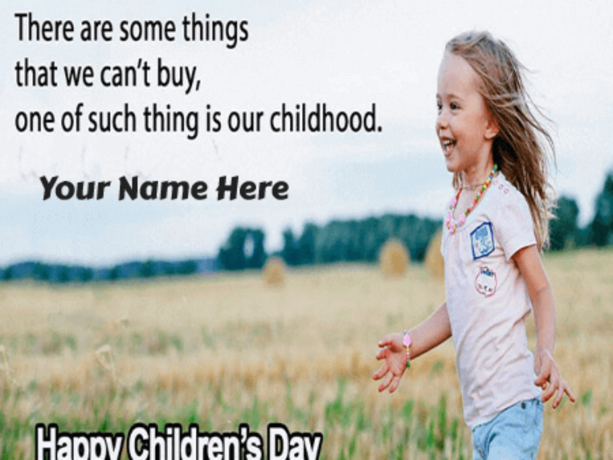 Happy Childrens Day Quotes From Sister - Write Your Name on Wishes