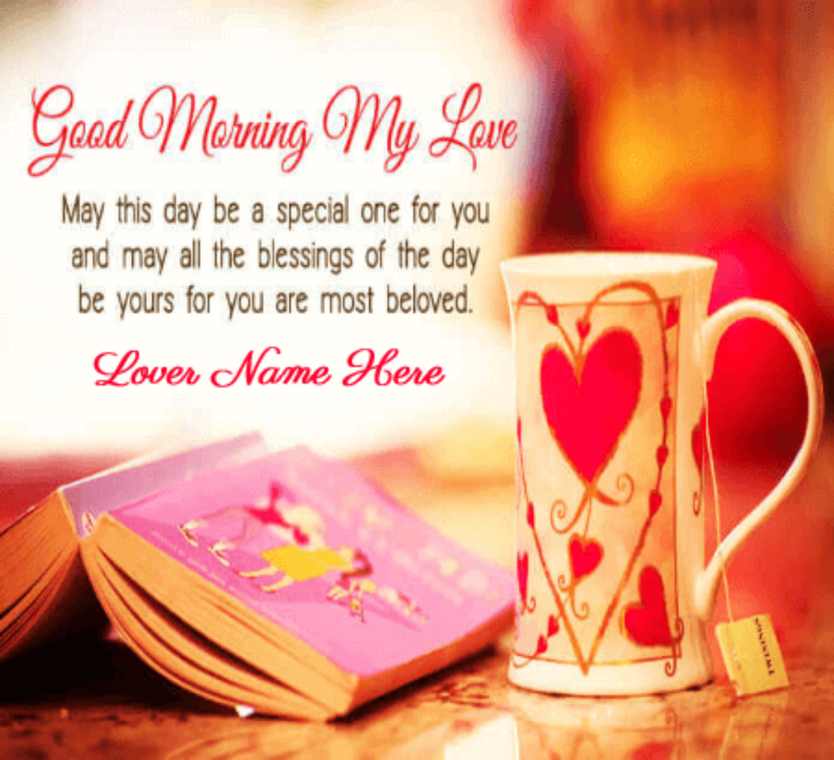 Good Morning My Love Wish - Good Morning Wishes With Name
