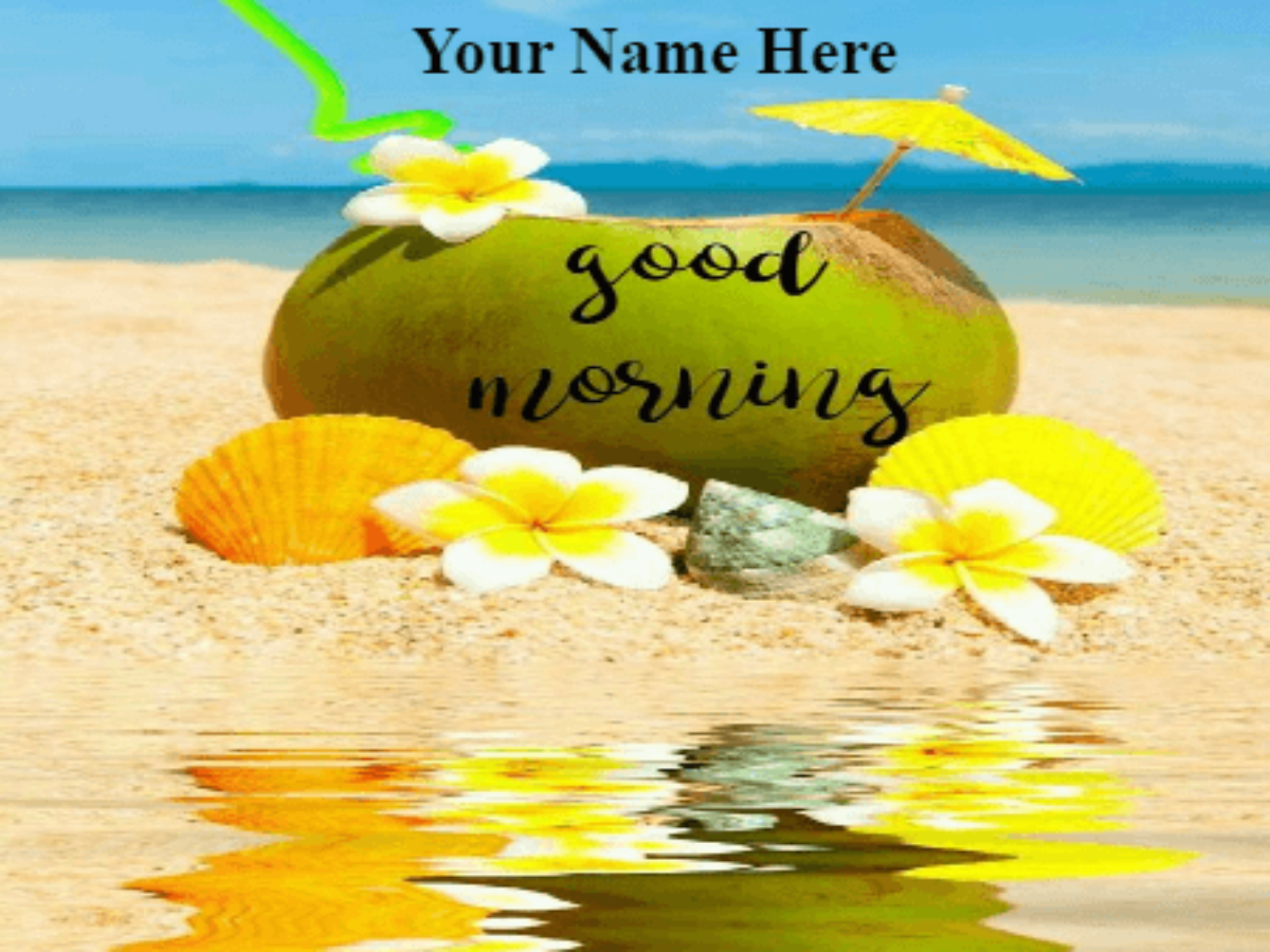 Sunny good morning - Good Morning Wishes With Name